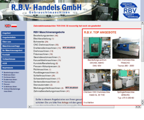 rbv-maschinen.com: R.B.V. Handel-Vermittlungs GmbH Gebrauchte Werkzeugmaschinen
Gebrauchtmaschinen - Gebrauchte Werkzeugmaschinen Europaweit - rbv-maschinen.com