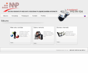 nnp.lv: NNP.LV :: Datoru remonts, web saitu veidošana, uzņemējdarbība internetā
Datoru remonts, Web saitu izstrād, Bizness internetā.