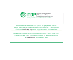 itdp-eu.org: ITDP Budapest office - Institute for Transportation and Development Policy
Home of Institute for Transportation and Development Policy, Europe - Budapest Office