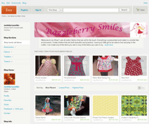 razzleberrysmiles.com: Sweet Girl's Handmade Clothes by razzleberrysmiles on Etsy
Welcome to my Shop! I use all cotton fabrics that are soft to the touch. Everything is prewashed and made in a smoke free environment. I make