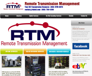 rtmhd.com: Welcome to RTM Remote Transmission Management - RTM Remote Transmission Management
RTM is the industry leader in HD encoding and transmission services over fiber or satalitte utilizing Tandberg encoders.  