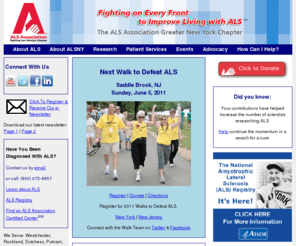 alsa-nj.org: ALS Association Greater New York Chapter
The ALS Association relentlessly pursues its mission to help people living with ALS and to leave no stone unturned in search for the cure of the progressive neurodegenerative disease that took the life and name of Baseball Legend Lou Gehrig.