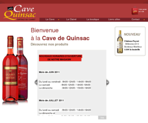 bordeaux-clairet.com: LA CAVE DE QUINSAC : la capitale du Clairet de Quinsac
Cave de Quinsac : capitale du Clairet. Les vignerons de la Cave de Quinsac élaborent dans le respect de la tradition des vins de grande qualité, Bordeaux Clairet, Premières Côtes de Bordeaux rouge, Bordeaux et Bordeaux Supérieur rouge et Bordeaux blanc.