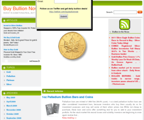 buybullionnow.com: Buy Bullion Bars and Coins | Buy Gold, Silver, Platinum and Palladium Bullion Now - Invest in Something Real.
Invest in something that you can hold, something real - buy silver, gold, platinum and palladium bullion bars and coins today.
