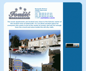 apartmani-ivusic.hr: Dubrovnik Accommodation, Dubrovnik Apartments Ivusic, Apartmani u Dubrovniku, Old city Accomodation, Holidays, apartment near old town appartemento, Croatia, vacation, privatni smjestaj
Dubrovnik Accomodation Apartments Ivusic privatni smjestaj u Dubrovniku Apartments Holidays in Dubrovnik accommodation sobe i apartmani