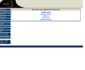 jeanneret.info: www.111.com - DNS-NET GmbH -
DNS-NET GmbH offeriert Speicherplatz fr Ihre Homepage, Domain Name Registrationen .COM .NET .ORG .INFO .BIZ Domains. SMS Gateway's.