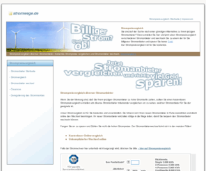 stromwege.de: Strompreisvergleich Stromvergleich - kostenlos Strompreise diverser Stromanbieter vergleichen und Stromanieter wechseln- Stromvergleich
Strompreisvergleich Stromvergleich - kostenlos Stromvergleich diverser Stromanbieter erstellen und Stromkosten sparen - Strompreisvergleich.