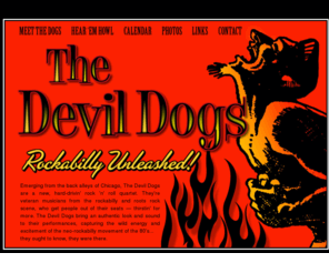 devildogsrock.com: The Devil Dogs
The Devil Dogs–a hard driving Chicago band who bring an authentic look and sound to their wild rockabilly shows.