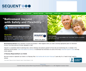 neveterans.com: SEQUENT : Retirement Outcome Planning & Management
Sequent is a proprietary blend of planning tools, service offerings and products geared for those who are transitioning into, or already in the retirement income phase.