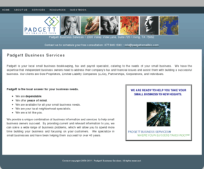 padgettsmallbiz.com: Padgett
Padgett Bussiness Services povides small business owners with the financial resources they need so they can focus on growing their business.