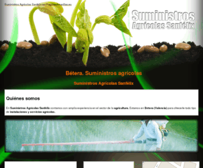 agricolasanfelix.com: Suministros agrícolas. Bétera. Suministros Agrícolas Sanfélix
Le ofrecemos gran calidad en productos y servicios para la agricultura. Llámenos. Tlf. 961 698 025.