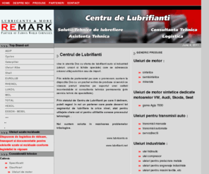 lubrifianti.com: Lubrifianti - ReMark - Centrul de lubrifianti
Centrul de lubrifianti ReMark - Distributie lubrifianti auto si industriali Agip,  Lukoil, Total, Hexol, Esso, Mobil