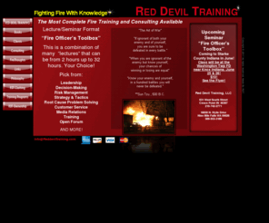 reddeviltraining.com: RED DEVIL TRAINING
Red Devil Training is the best fire training and fire consulting available. 