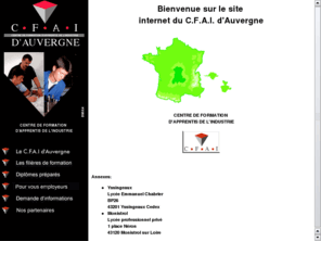 asfodec.com: Bienvenue sur le site du C.F.A.I. d'Auvergne
Le C.E.F.A.R.A.M. seul centre de formation des apprentis pour l'industrie en région Auvergne