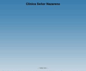 clinicanazareno.com: Clinica Nazareno
Clinica Señor Nazareno, Lideres en Ortodoncia, Endodoncia, Blanqueamiento dental.