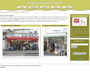 droguerie-salmastore.com: Droguerie Salma Store: produits de droguerie de qualit, conseils et bien plus
La Droguerie Salma Store vend des produits d'entretiens de qualits pour nettoyer et entretenir sa maison: insecticides, produits bio, lectromnager, poussettes de march, collants, quincaillerie, articles de cuisine et hygine