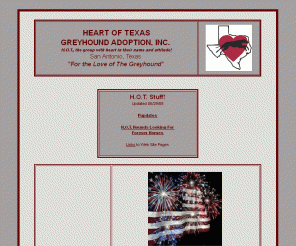 heartoftexasgreyhounds.com: Welcome from Heart of Texas Greyhound Adoption, Inc.
Welcome to the web site of Heart of Texas Greyhound Adoption, Inc.
We hope you find the information contained herein interesting and informative.