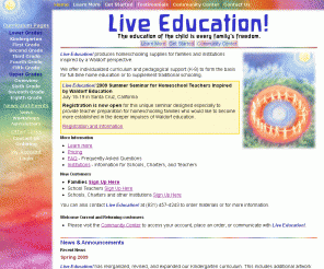 live-education.com: Waldorf Homeschooling - Waldorf home school curriculum
Waldorf oriented families can find their homeschooling needs and curriculum materials here at Live Education!  Waldorf homeschooling materials from kindergarten up.