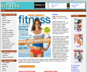 womens-fitness-magazines.com: Womens Fitness Magazines
Fitness is a woman-oriented magazine that presents a practical and realistic guide to maintaining a lifestyle that's healthy for the body, mind, and spirit, .