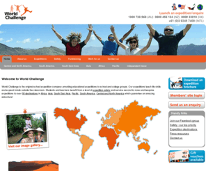 worldchallenge.com.au: World Challenge - educational expeditions and adventure travel for schools
As the original schools expedition company, World Challenge offers an unrivalled range of educational expeditions abroad geared to the education of young people.