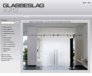 glasbeslag.info: Glasbeslag info| Beslag voor glas en bouw; glazen binnendeuren, pendeldeuren en glasbeslag, Oosterhout
Glasbeslag info, gespecialiseerd in glas toepassingen, glasplaatdragers, glasklemmen en glasdeuren.