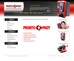 prontophot.info: Prontophot - Home
ProntoPhot Austria GmbH, 40 Jahre Erfahrung, Kompetenz und Zuverlässigkeit bei Fotoautomaten