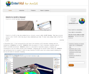 entervol.com: EnterVol
EnterVol for ArcGIS© is the analysis and visualization component of the EnterVol product suite. It provides a wide range of analysis and visualization tools to subset and quantify volumetric models saved in C Tech’s EVS Field Format (EFF).