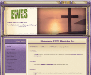 ewesministries.org: EWES Ministries, Inc.
Helping individuals grow spiritually through the application of Biblical instruction, support and encouragement.