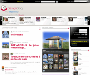 designblog.fr: Créer un blog design et déco multimedia gratuit, illimité ! | Designblog.fr
 Designblog : pour créer un blog design  : Créez un blog sur le design et la décoration en 2 min. Facile d'utilisation, ajoutez vidéos, webcams et mp3 sans limite.  Créez un blog design multimédia gratuit  : Partagez vos idées déco et design, créez VOTRE contenu sans connaissance technique. Activez votre profil et rencontrez les blogueurs qui vous ressemblent !