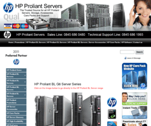 hp-servers.com: HP Proliant Servers | The Complete HP Proliant G6 Server Range | Call 0845 686 0480
HP Proliant Servers | The Complete Range of HP ProLiant Servers, Storage, and Accessories | Call 0845 686 0480