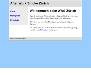 afterworksmoke.com: After Work Smoke
Willkommen beim AfterWorkSmoke Zrich