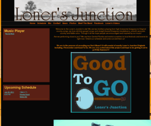 lonersjunction.com: Loner's Junction | home
Official Website of Loner's Junction :: running on FourFour - an online management system for independent bands and musicians (http://www.fourfour.com)