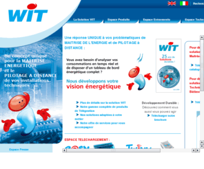 wit-easy.com: WIT, bienvenue dans le monde de la telegestion et de la gestion technique
WIT, bienvenue dans le monde de la telegestion et de la gestion technique.