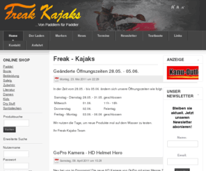 freak-kajaks.de: Freak - Kajaks
Freak - Kajaks Ausrüster für den Kanu - und Outdoorsport