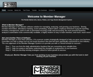 member-manager.com: Member Manager
Member Manager is the Ultimate Martial Arts, Dance, Pilates, Gymnastics, and Yoga Studio Management Software.