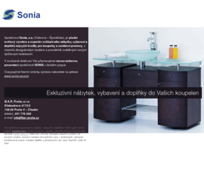 sonia.cz: Sonia S.A. - luxusní nábytek, vybavení a dopnky do Vašich koupelen
Sonia - luxusní nábytek, vybavení a dopnky do Vašich koupelen