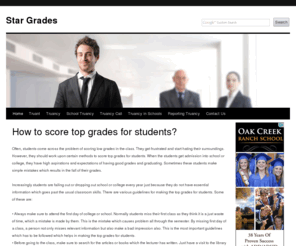 stargrades.com: Star Grades - How to score top grades for students?
Catch those playing truant in the act with the latest in truancy services. Stop truancy in schools and make sure you are reporting truancy to combat the problem