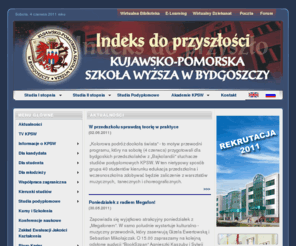 kpsw.edu.pl: Kujawsko-Pomorska Szkoła Wyższa w Bydgoszczy - Najlepsze studia w Bydgoszczy ! 
Administracja, Ekonomia, Pedagogika
[ Opis dokumentu ]