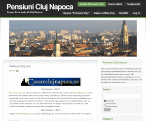 pensiuni-cluj.com: Pensiuni Cluj Napoca
Site-ul www.Pensiuni-Cluj.com doreste sa aduca mai aproape administratorii de pensiuni din Cluj, de turistii-clientii care cauta cazare ieftina in cluj.