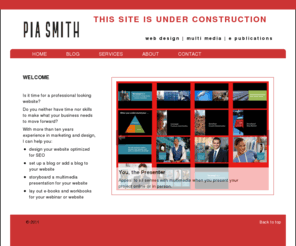 piasmith.com: web design, wordpress website, powerpoint, online marketing
web design – multi media – blogging