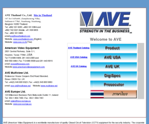 avethailand.com: AVE - Thailand
AVE Thailand designs, develops and manufactures a wide range of CCTV equipment for the security industry all made in Thailand for the best value in the industry.