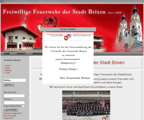 feuerwehr-brixen.org: Freiwillige Feuerwehr der Stadt Brixen
Homepage der Freiwilligen Feuerwehr Brixen - Südtirol