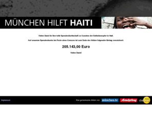 muenchenhilfthaiti.de: MÜNCHEN HILFT HAITI - Helfen Sie mit!
München hilft Haiti - Helfen Sie mit! Eine gemeinsame Aktion von münchen.tv, Abendzeitung und Radio Charivari.