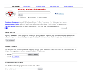 findipowner.com: Find Ip Address - resolving IP addresses into DNS names
Use our tools to help the find ip address of a domain.