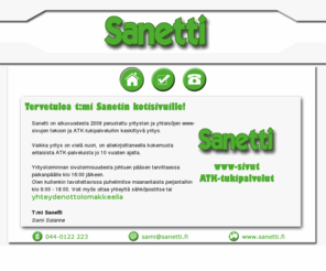 sanetti.fi: Sanetti
Sanetti - www-sivut, ATK-tukipalvelut