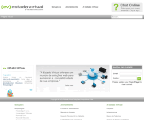 estadovirtual.com.br: Estado Virtual | e-business inteligente
Estado Virtual | e-business inteligente: Sistemas web, Hospedagem de sites, Streaming, Web TV, Data Center, Servidores dedicados, VPS, Cloud Server, Web Conferência, SEO, Consultoria.