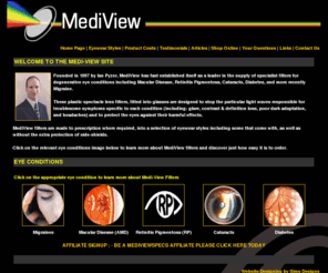 mediviewspecs.co.uk: Eye conditions, diseases, disorders & problems. Macular degeneration eye filters and frames for Eye conditions, diseases, disorders and problems.
Eye conditions, diseases, disorders and problems. Macular degeneration eye filters, frames and treatment for eye conditions, diseases, disorders and problems.