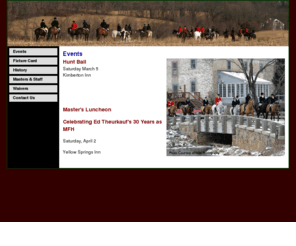 pickeringhunt.com: Events
Information about foxhunting with Pickering Hunt, Chester County Pennsylvania