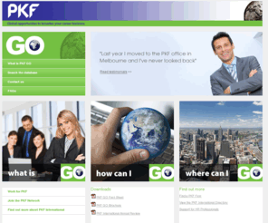 pkf-go.com: PKF GO - Global Opportunities (GO) Programme
PKF Global Opportunities (GO) Programme for member firms staff
to create opportunities for you to develop your business skills, apply
them in different countries, and experience living in another country and
culture