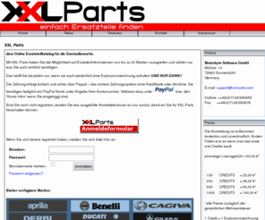 xxl-parts.net: XXL Parts Teilekatalog für Ersatzteile und Explosionszeichnungen
Mit XXL-Parts haben Sie die Möglichkeit über explosionszeichnungen auf Ersatzteilinformationen von ca. 20 Marken zuzugreifen und zahlen nur was Sie auch wirklich benötigen. 